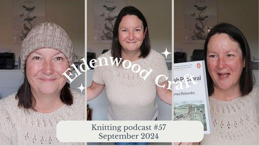 Knitting for autumn and winter - Eldenwood Craft Knitting Podcast Episode 57